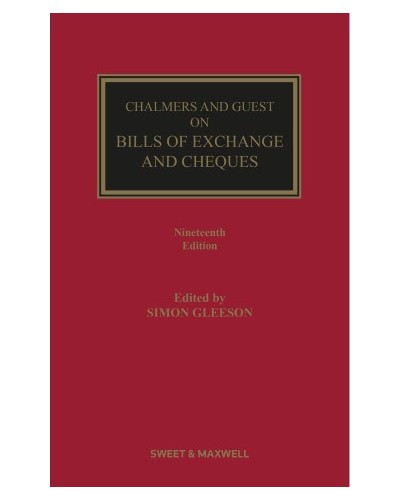 Chalmers and Guest on Bills of Exchange and Cheques, 19th Edition