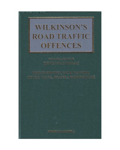 Wilkinson's Road Traffic Offences: 28th Edition with 2nd Supplement