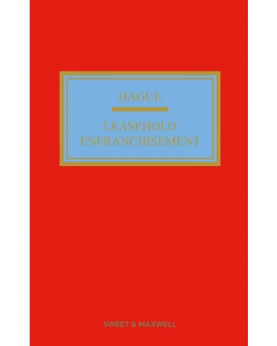 Hague on Leasehold Enfranchisement 7th Edition