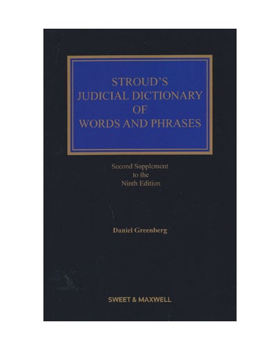 Stroud's Judicial Dictionary of Words and Phrases 9th Edition: 2nd Supplement
