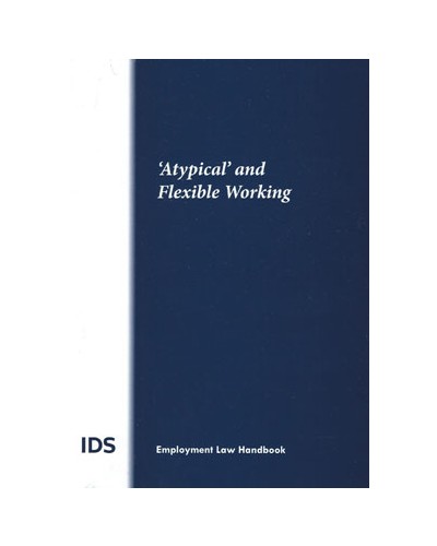 IDS Handbook: Atypical and Flexible Working 2019