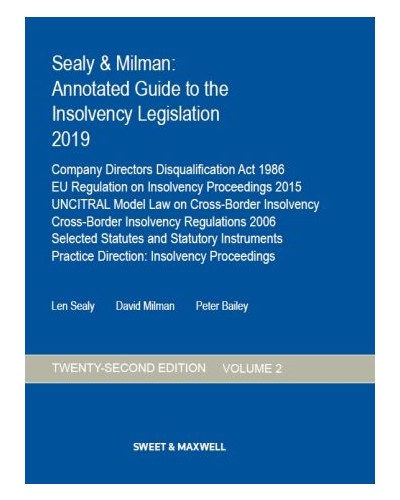 Sealy & Milman: Annotated Guide to the Insolvency Legislation 2019: Volume 2