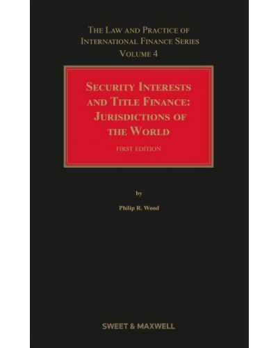 Security Interests and Title Finance: Jurisdictions of the World: Volume 4