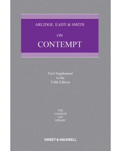 Arlidge, Eady & Smith on Contempt, 5th Edition (1st Supplement only)