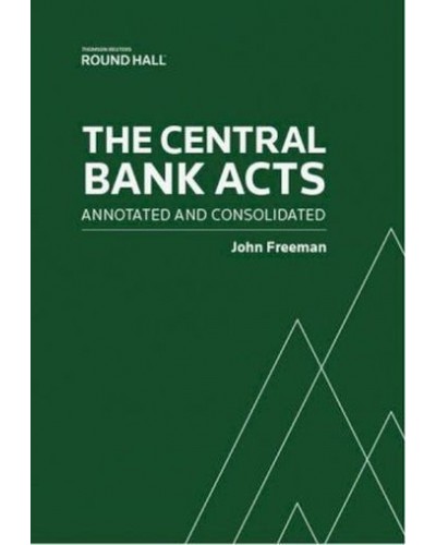 Central Bank Acts: Annotated and Consolidated