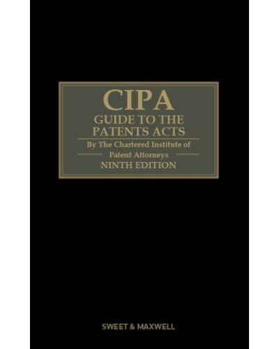 CIPA Guide to the Patents Acts 9th Edition