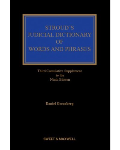 Stroud's Judicial Dictionary of Words and Phrases 9th Edition: 3rd Supplement
