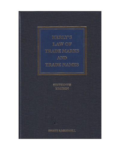 Kerly's Law of Trade Marks and Trade Names 16th Edition with 1st Supplement