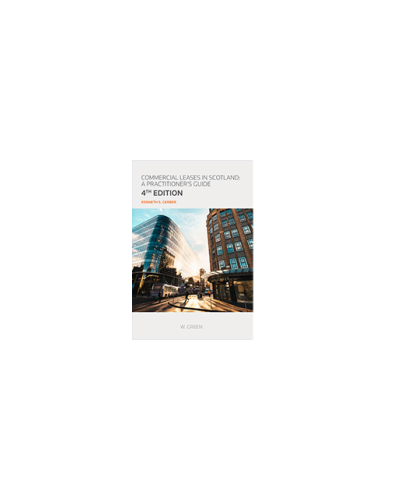 Commercial Leases in Scotland: A Practitioner's Guide 4th Edition