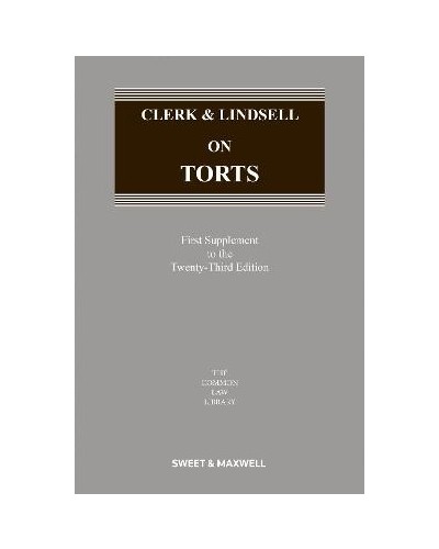 Clerk & Lindsell On Torts 23rd Edition: 1st Supplement