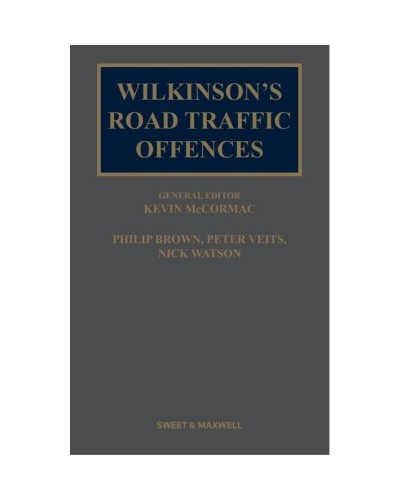 Wilkinson's Road Traffic Offences 30th Edition