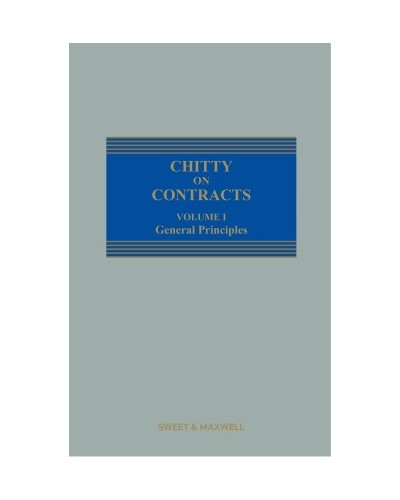Chitty on Contracts 34th Edition. Volume 1: General Principles