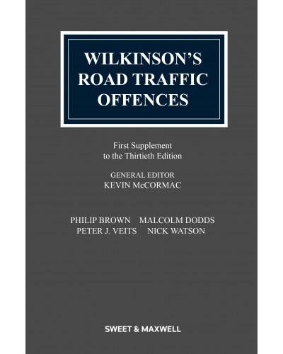 Wilkinson's Road Traffic Offences 30th Edition: 1st Supplement