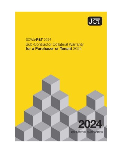 JCT Sub-Contractor Collateral Warranty for a Purchaser or Tenant 2024 (SCWa/P&T)