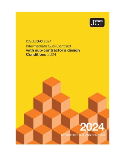 JCT Intermediate Sub-contract with Sub-Contractor's Design Conditions 2024 (ICSub/D/C)