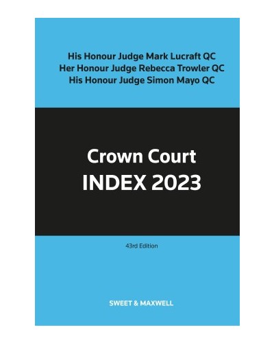 Crown Court Index 2023 43rd Edition