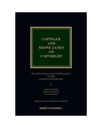 Copinger & Skone James on Copyright, 18th Edition (2nd Supplement only)