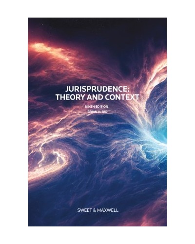 Jurisprudence: Theory and Context 9th ed