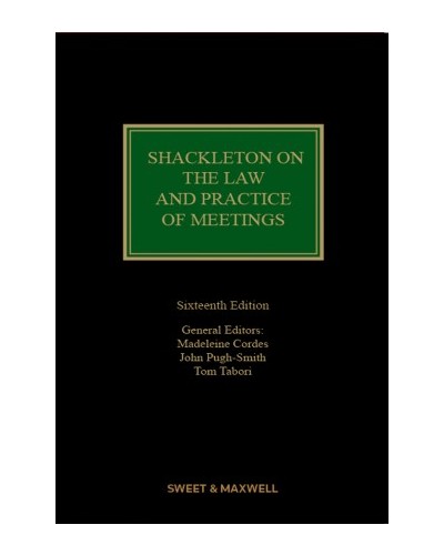 Shackleton on the Law and Practice of Meetings 16th ed