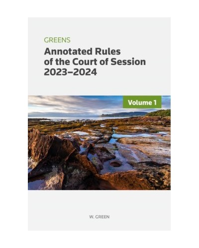 Greens Annotated Rules of the Court of Session 2023-2024
