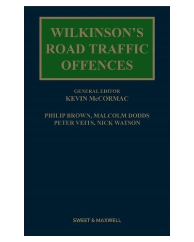 Wilkinson's Road Traffic Offences 31st Edition