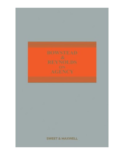 Bowstead & Reynolds On Agency 23rd ed with 2nd Supplement