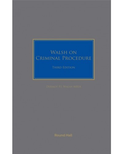 Walsh on Criminal Procedure 3rd Edition