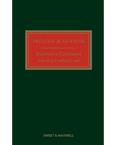 Preston and Newsom: Restrictive Covenants Affecting Freehold Land, 12th Edition