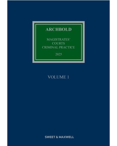 Archbold Magistrates' Courts Criminal Practice 2025