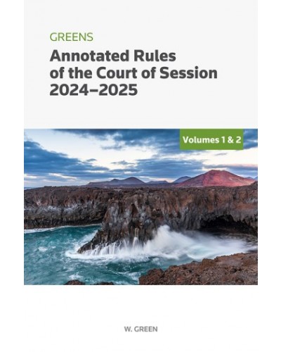 Greens Annotated Rules of the Court of Session 2024-2025