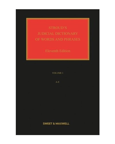 Stroud's Judicial Dictionary of Words and Phrases 11th ed with 2nd Supplement