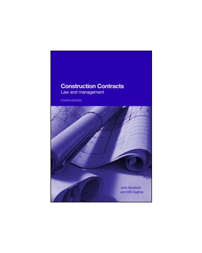 Construction Contracts: Law and Management, 4th Edition