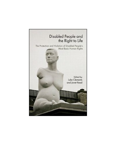 Disabled People and the Right to Life