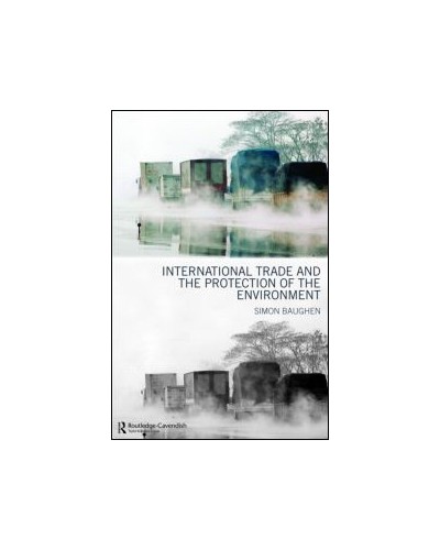 International Trade and the Protection of the Environment