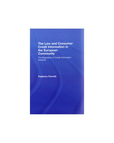 The Law and Consumer Credit Information in the European Community