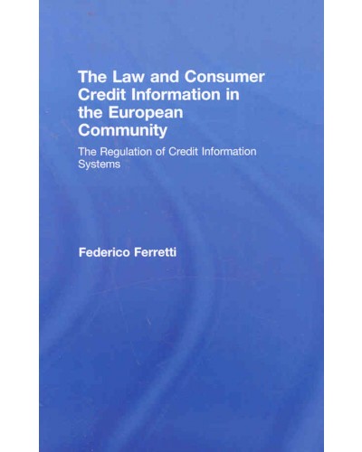 The Law and Consumer Credit Information in the European Community