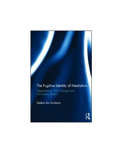 The Fugitive Identity of Mediation
