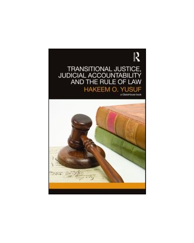 Transitional Justice, Judicial Accountability and the Rule of Law