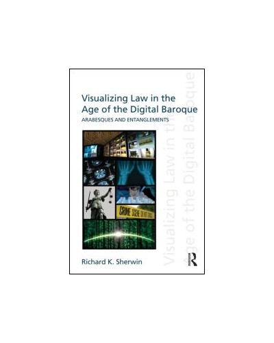 Visualizing Law in the Age of the Digital Baroque