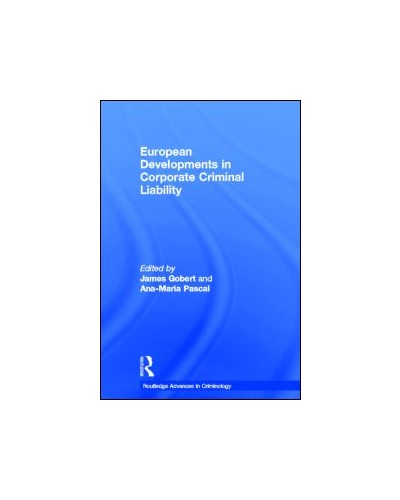 European Developments in Corporate Criminal Liability