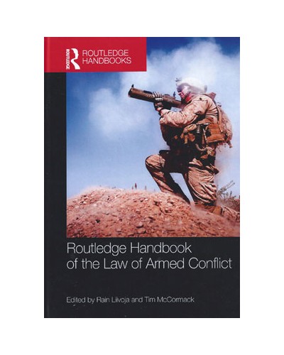 Routledge Handbook of the Law of Armed Conflict