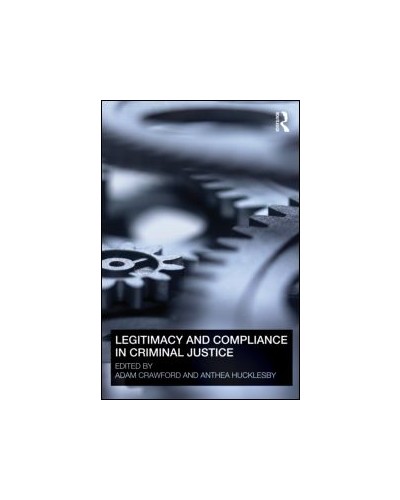 Legitimacy and Compliance in Criminal Justice