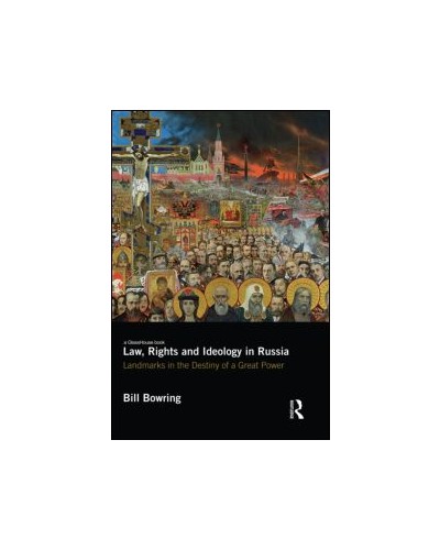 Law, Rights and Ideology in Russia