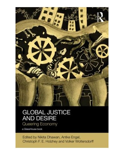 Global Justice and Desire: Queering Economy