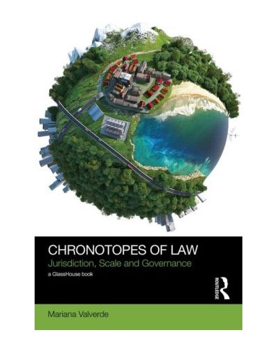 Chronotopes of Law: Jurisdiction, Scale and Governance