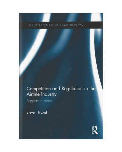 Competition and Regulation in the Airline Industry: Puppets in Chaos