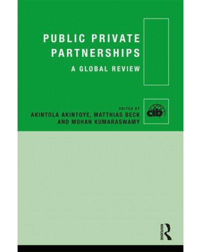 Public Private Partnerships: A Global Review