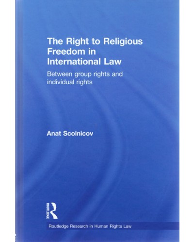 The Right to Religious Freedom in International Law