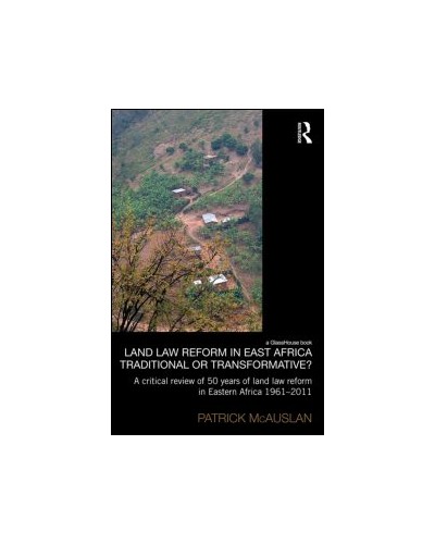 Land Law Reform in East Africa: Traditional or Transformative?
