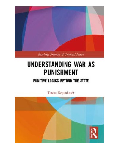 War as Protection and Punishment: Armed International Intervention at the 'End of History’